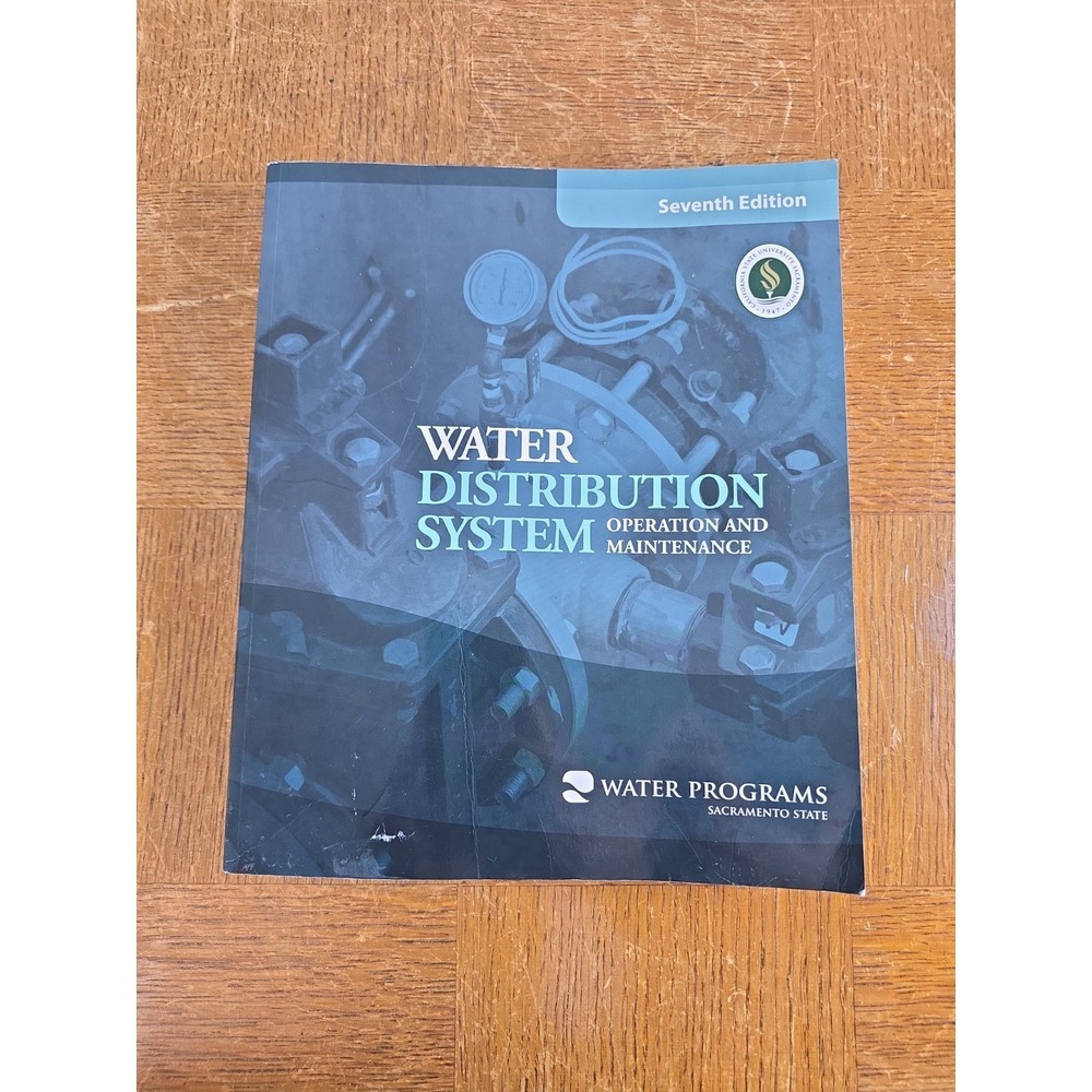 Water Distribution System Operation and Maintenance — Seventh Edition 2019